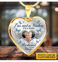 Personalized Photo I'm Not A Widow I'm A Wife to A Husband with Wings Heart Pendant Necklace - Bangle Heart Luxury Necklace (...